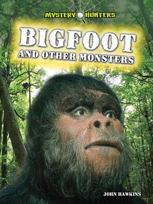 Bigfoot and Other Monsters - ebook